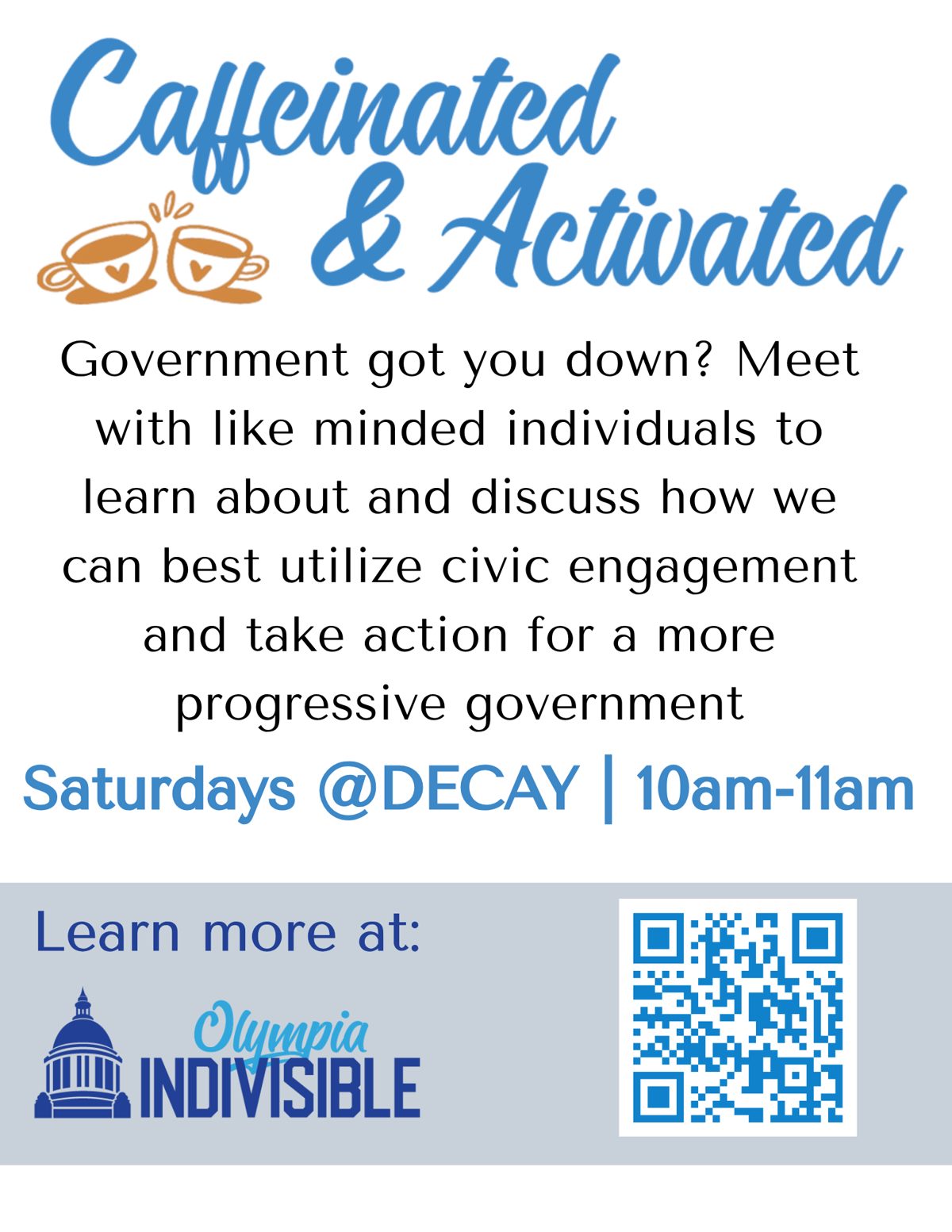 Flyer for Caffeinated & Activated- Olympia Indivisible