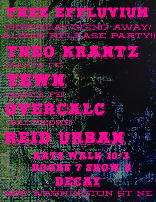 Flyer for Theo Krantz, yewn, Overcalc, Thee Effluvium, Reid Urban
